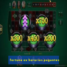 fortune ox horarios pagantes